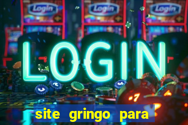 site gringo para ganhar dinheiro